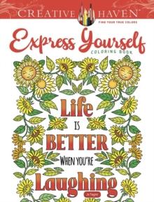 Creative Haven Express Yourself! Coloring Book