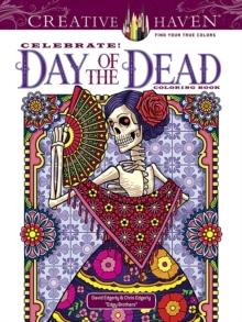 Creative Haven Celebrate! Day of the Dead Coloring Book