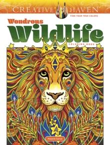 Creative Haven Wondrous Wildlife Coloring Book