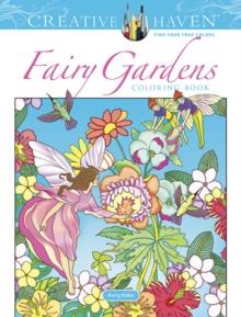 Creative Haven Fairy Gardens Coloring Book