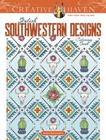 Creative Haven Stylish Southwestern Designs Coloring Book