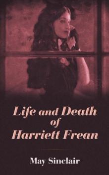 Life and Death of Harriett Frean