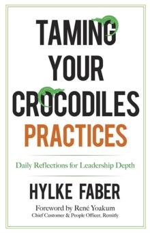 Taming Your Crocodiles Practices