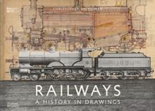 Railways : A History in Drawings