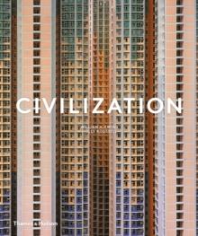 Civilization : The Way We Live Now