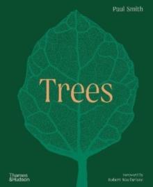 Trees: From Root to Leaf  A Financial Times Book of the Year