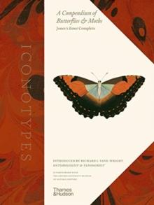 Iconotypes : A compendium of butterflies and moths. Joness Icones Complete