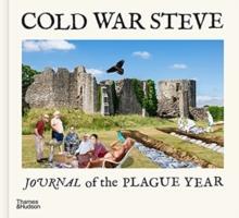 Cold War Steve  Journal of The Plague Year