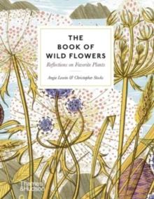 The Book of Wild Flowers : Reflections on Favourite Plants