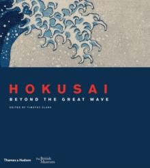 Hokusai : beyond the Great Wave