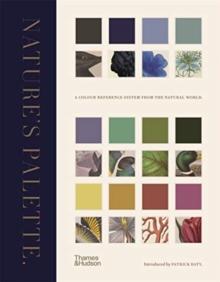 Nature's Palette : A colour reference system from the natural world