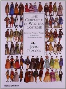 The Chronicle of Western Costume : From the Ancient World to the Late Twentieth Century