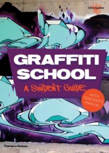 Graffiti School : A Student Guide with Teacher's Manual