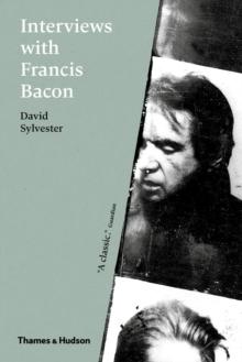 Interviews with Francis Bacon : The Brutality of Fact