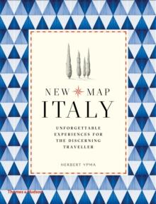 New Map Italy : Unforgettable Experiences for the Discerning Traveller