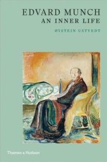 Edvard Munch : An Inner Life