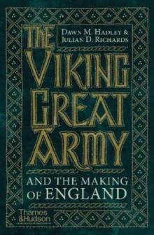 The Viking Great Army and the Making of England