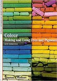 Colour : Making and Using Dyes and Pigments