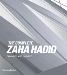 The Complete Zaha Hadid : Expanded and Updated