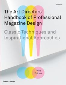 The Art Directors' Handbook of Professional Magazine Design : Classic Techniques and Inspirational Approaches