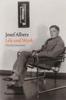 Josef Albers : Life and Work