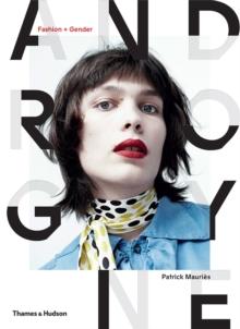 Androgyne : Fashion and Gender