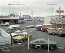 Stephen Shore : Uncommon Places: The Complete Works