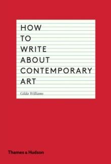 How to Write About Contemporary Art