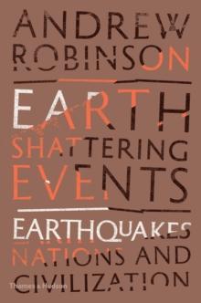 Earth-Shattering Events : Earthquakes, Nations and Civilization