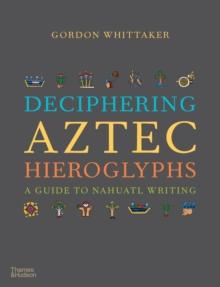 Deciphering Aztec Hieroglyphs