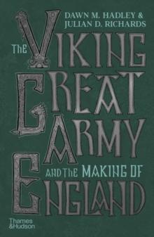 The Viking Great Army and the Making of England