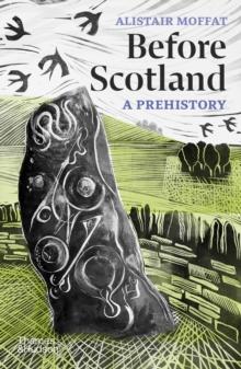 Before Scotland : A Prehistory