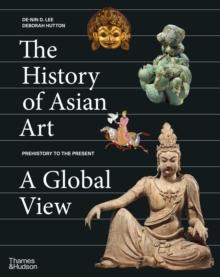 The History of Asian Art: A Global View