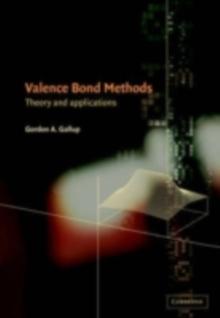 Valence Bond Methods : Theory and Applications