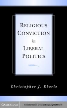 Religious Conviction in Liberal Politics