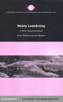 Money Laundering : A New International Law Enforcement Model