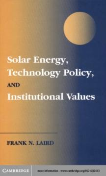 Solar Energy, Technology Policy, and Institutional Values