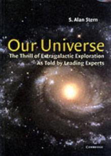 Our Universe : The Thrill of Extragalactic Exploration