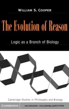 The Evolution of Reason : Logic as a Branch of Biology