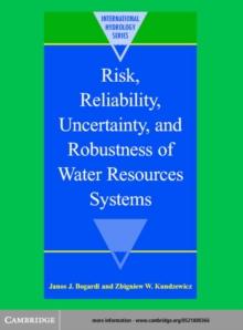 Risk, Reliability, Uncertainty, and Robustness of Water Resource Systems