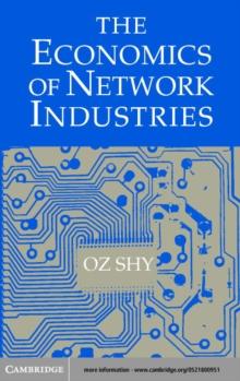 The Economics of Network Industries