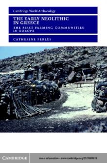 Early Neolithic in Greece : The First Farming Communities in Europe