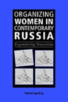 Organizing Women in Contemporary Russia : Engendering Transition