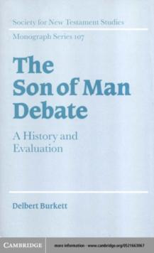 Son of Man Debate : A History and Evaluation