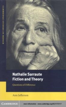 Nathalie Sarraute, Fiction and Theory : Questions of Difference