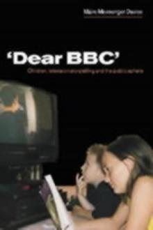 'Dear BBC' : Children, Television Storytelling and the Public Sphere