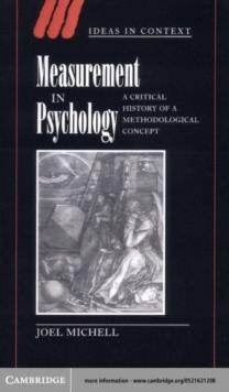 Measurement in Psychology : A Critical History of a Methodological Concept