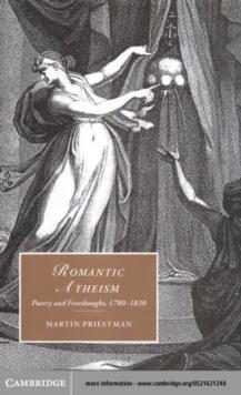 Romantic Atheism : Poetry and Freethought, 1780-1830