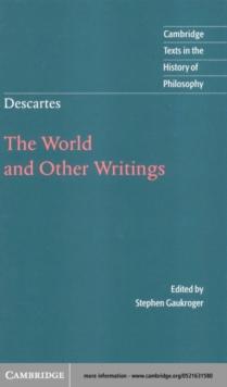 Descartes: The World and Other Writings