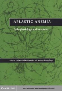 Aplastic Anemia : Pathophysiology and Treatment